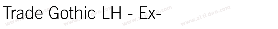 Trade Gothic LH - Ex字体转换